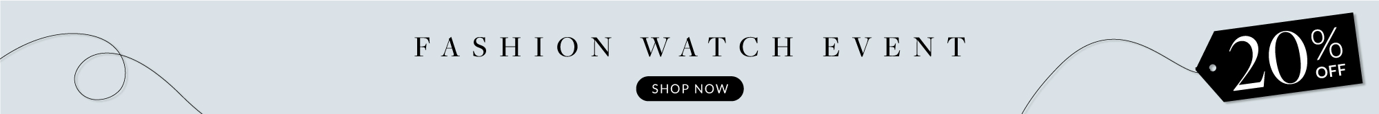Fashion Watch Event | Extra 20% off 